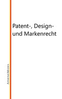 Hoffmann: Patent-, Design- und Markenrecht 