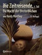 Hardy Manthey: Die Zeitreisende, Teil 7 ★★★★