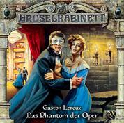 Gruselkabinett, Folge 4: Das Phantom der Oper