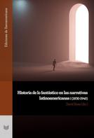 David Roas: Historia de lo fantástico en las narrativas latinoamericanas. n 1, (1830-1940) 