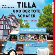 Tilla und der tote Schäfer - Eifel-Krimi