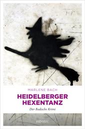 Heidelberger Hexentanz - Der Badische Krimi