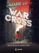 Marie Lu: Warcross (Band 2) - Neue Regeln, neues Spiel ★★★★★
