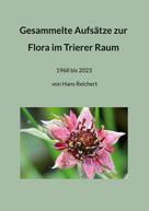 Sigrid Ertl: Gesammelte Aufsätze zur Flora im Trierer Raum 