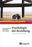 Jens Asendorpf: Psychologie der Beziehung 