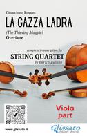 Gioacchino Rossini: Viola part of "La Gazza Ladra" for String Quartet 