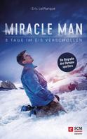 Eric LeMarque: Miracle Man ★★★★