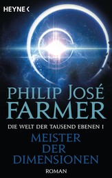 Meister der Dimensionen - Die Welt der tausend Ebenen, Band 1 - Roman