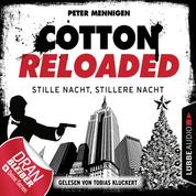 Cotton Reloaded, Folge 39: Stille Nacht, stillere Nacht