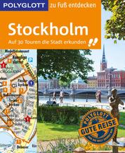 POLYGLOTT Reiseführer Stockholm zu Fuß entdecken - Auf 30 Touren die Stadt erkunden