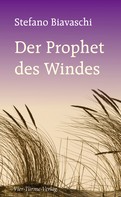 Stefano Biavaschi: Der Prophet des Windes ★★★★