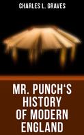 Charles L. Graves: Mr. Punch's History of Modern England 