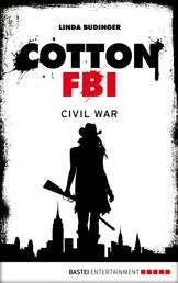 Cotton FBI - Episode 14 - Civil War