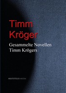 Timm Kröger: Gesammelte Novellen Timm Krögers 
