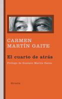 Carmen Martín Gaite: El cuarto de atrás 