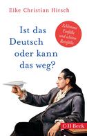 Eike Christian Hirsch: Ist das Deutsch oder kann das weg? ★★★