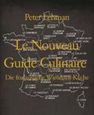 Peter Lehman: Le Nouveau Guide Culinaire ★★