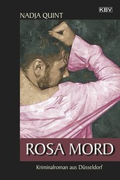 Rosa Mord - Kriminalroman aus Düsseldorf
