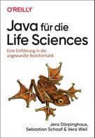 Jens Dörpinghaus: Java für die Life Sciences 