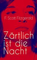 F. Scott Fitzgerald: Zärtlich ist die Nacht ★★★★