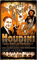 Harry Houdini: Miracle Mongers and Their Methods 