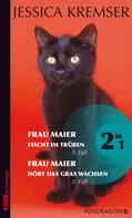 Jessica Kremser: Frau Maier ermittelt (Vol.1) ★★★★★