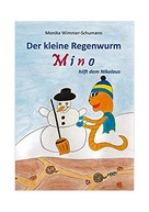 Monika Wimmer-Schumann: Der kleine Regenwurm Mino hilft dem Nikolaus 