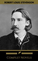 Robert Louis Stevenson: Robert Louis Stevenson: Complete Novels (Golden Deer Classics) 