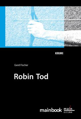 Robin Tod: Frankfurt-Krimi