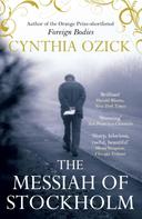 Cynthia Ozick: The Messiah of Stockholm 