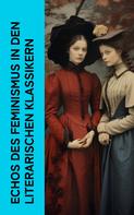 Jane Austen: Echos des Feminismus in den literarischen Klassikern 