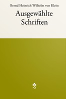 Heinrich von Kleist: Ausgewählte Schriften 