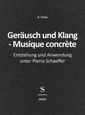 Geräusch und Klang - Musique concrète
