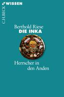 Berthold Riese: Die Inka 
