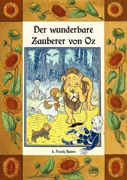 Der wunderbare Zauberer von Oz - Die Oz-Bücher Band 1 - Deutsche Neuübersetzung von Maria Weber