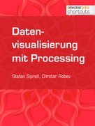 Stefan Siprell: Datenvisualisierung mit Processing ★