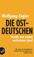 Wolfgang Engler: Die Ostdeutschen ★★★★★