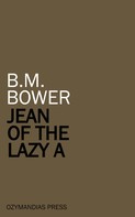 B. M. Bower: Jean of the Lazy A 