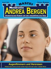 Notärztin Andrea Bergen 1480 - Augenflimmern und Herzrasen