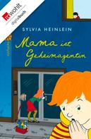 Sylvia Heinlein: Mama ist Geheimagentin ★★★★