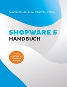 Carsten Stech: Shopware 5 Handbuch 