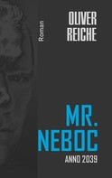 Oliver Reiche: Mr. Neboc ★★