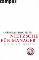 Andreas Drosdek: Nietzsche für Manager 