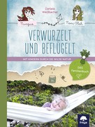 Daniela Weißbacher: Verwurzelt und beflügelt 