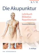 Susanne Bihlmaier: Die Akupunktur ★★★★★