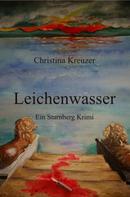 Christina Kreuzer: Leichenwasser 