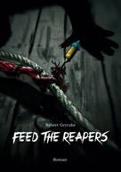 Robert Gryczke: Feed The Reapers 