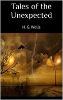H. G. Wells: Tales of the Unexpected 
