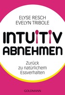 Elyse Resch: Intuitiv abnehmen ★★★★