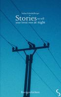 Joshua Schenkelberger: Stories to tell your loved ones at night 